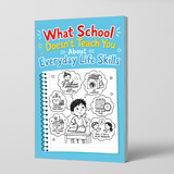 What School Doesn't Teach You About Everyday Life Skills physical printed book product image 1, ISBN 9798904662134