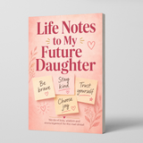 Life Notes to My Future Daughter physical printed book product image 1, ISBN 9798904665616