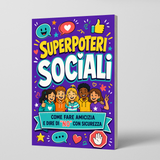 Superpoteri Sociali: Fare Amicizia e Dire No con Sicurezza physical printed Italian book front cover, ISBN 9798904660321