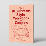 The Attachment Style Workbook for Couples - Communication Exercises physical printed book product image 1, ISBN 9798904661816