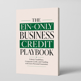 The EIN-Only Business Credit Playbook: Unlock Tradelines, Corporate Cards, and Funding with Company-Focused Financing Basics physical printed book product image 1, ISBN 9798904664527