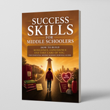 Success Skills for Middle Schoolers: Resilience, Confidence and Self-Care Guide physical printed book product image 1, ISBN 9798904663209
