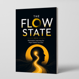 The Flow State: Minimalist Learning for High-Stakes Success physical printed book product image 1, ISBN 9798904666163
