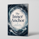 The Inner Anchor: Cultivating a Mind That Weathers Any Storm physical printed book product image 2, ISBN 9798904662721