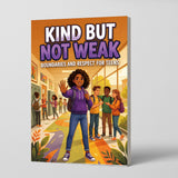 Kind But Not Weak: Boundaries and Respect for Teenagers, Book 3 physical printed English book interior page or product preview 2, ISBN 9798904660901