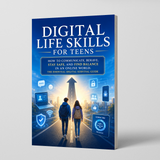 Digital Life Skills for Teens: Online Communication and Balance Guide physical printed book product image 2, ISBN 9798904663223