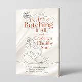 The Art of Botching It All: A Tender Soul Guide physical printed book product image 1, ISBN 9798904662578