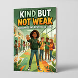 Kind But Not Weak: Boundaries and Respect for Teenagers, Book 2 physical printed English book interior page or product preview 2, ISBN 9798904660994