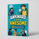 Awkward to Awesome: 50 Real-Life Conversation Scripts for Teens physical printed English book interior page or product preview 3, ISBN 9798900669236