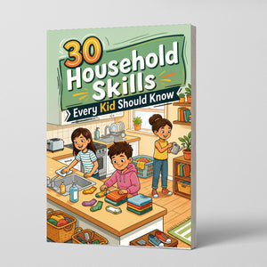 30 Household Skills Every Kid Should Know, Life Skills Book for Kids, Book 3 physical printed English book interior page or product preview 2, ISBN 9798904661090