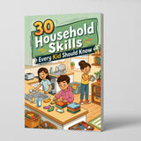 30 Household Skills Every Kid Should Know, Life Skills Book for Kids, Book 3 physical printed English book interior page or product preview 2, ISBN 9798904661090