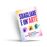 L'Arte di Sbagliare: 50 Modi per Trasformare gli Errori in Crescita physical printed Italian book interior page or product preview 4, ISBN 9798904660352