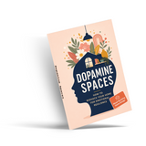 Dopamine Spaces: Home Habits for Focus, Mood and Everyday Balance physical printed English book interior page or product preview 4, ISBN 9798904660734