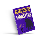 Befriending the Monsters: A Real-Life Journey to Stop Overthinking, Manage worry, and Find calm physical printed book product image 4, ISBN 9798904665876