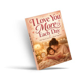 I Love You More Each Day: 150 Warm Stories to Read Together physical printed book product image 2, ISBN 9798904666002