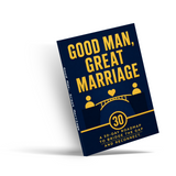Good Man, Great Marriage: A 30-Day Roadmap to Bridge the Gap and Reconnect With Your Husband physical printed book product image 4, ISBN 9798904667542