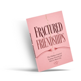 Fractured Friendships: Understanding Friendship Changes and Moving Forward physical printed book product image 4, ISBN 9798904664909