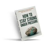How to Stay Strong Under Pressure: Strategies to Build Resilience and Find Inner Calm, Book 2 physical printed book product image 3, ISBN 9798904668358