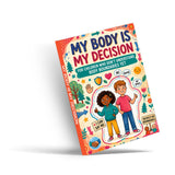 My Body Is My Decision: Personal Boundaries for Kids, Book 2 physical printed book product image 3, ISBN 9798904668006