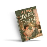A Long Letter to Your Tired Self, Book 2 physical printed book product image 3, ISBN 9798904667757
