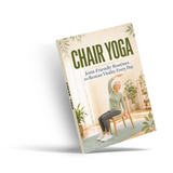Chair Yoga: Joint-Friendly Routines to Restore Vitality Every Day - Perfect for Busy, Sedentary Lifestyles physical printed book product image 4, ISBN 9798904668273