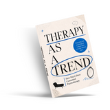 Therapy as a Trend: How Pop Culture Consumed Psychotherapy physical printed book product image 4, ISBN 9798904665111