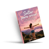 Soltar Para Crecer: Libro de Crecimiento Personal en Espanol, Book 3 physical printed Spanish book interior page or product preview 4, ISBN 9798904661199