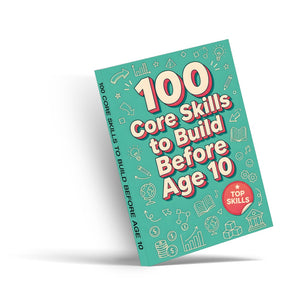 100 Core Skills Kids Should Build Before 10, Book 3 physical printed book product image 2, ISBN 9798904664237