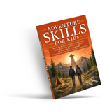 Adventure Skills for Kids: Outdoor Activity Guide physical printed book product image 4, ISBN 9798904663216