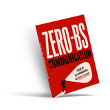 Zero-BS Communication: Speak Up, Set Boundaries, and Win at Work physical printed book product image 4, ISBN 9798904666194