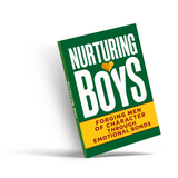 Nurturing Boys: Building Character Through Emotional Bonds physical printed book product image 4, ISBN 9798904665449