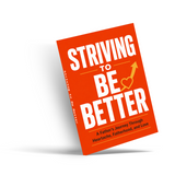 Striving to Be Better: A Father's Journey Through Fatherhood and Love physical printed book product image 4, ISBN 9798904665432