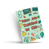 Future Jobs Explained for Kids, Book 2 physical printed book product image 3, ISBN 9798904667818