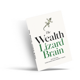 The Wealth Lizard Brain: Decoding Subconscious Money Traps physical printed book product image 4, ISBN 9798904666170