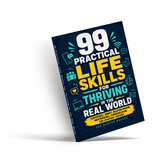 99 Practical Life Skills for Thriving in the Real World physical printed book product image 4, ISBN 9798904662158