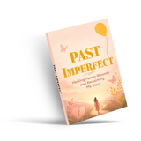Past Imperfect: Family Patterns and Reclaiming My Story physical printed book product image 4, ISBN 9798904665128