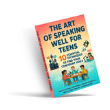 The Art of Speaking Well for Teens: 10 Essential Techniques to Find Your Confident Voice, Book 2 physical printed book product image 3, ISBN 9798904668174
