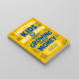 Everything Kids Need to Know About Growing Their Money physical printed book product image 3, ISBN 9798904662110