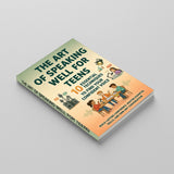 The Art of Speaking Well for Teens: 10 Essential Techniques to Find Your Confident Voice, Book 3 physical printed book product image 2, ISBN 9798904668181