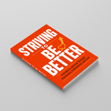 Striving to Be Better: A Father's Journey Through Fatherhood and Love physical printed book product image 3, ISBN 9798904665432