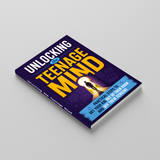 Unlocking the Teenage Mind: Practical Steps to Get Your Kid Out of Their Room and Off Their Screens physical printed book product image 3, ISBN 9798904666095