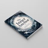 The Inner Anchor: Cultivating a Mind That Weathers Any Storm physical printed book product image 3, ISBN 9798904662721