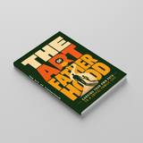 The Art of Fatherhood: Creating Your Own Path to a Joyful Family Life physical printed book product image 3, ISBN 9798904665760