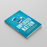 Unplugged Nation: Building Better Screen Habits and Taking Back Your Time physical printed book product image 3, ISBN 9798904664992