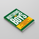 Nurturing Boys: Building Character Through Emotional Bonds physical printed book product image 3, ISBN 9798904665449