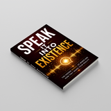Speak It Into Existence: The Hidden Magic of Words and How They Shape Your Reality physical printed book product image 3, ISBN 9798904665883