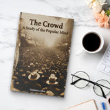 Classic social behavior book for studying public opinion and crowd psychology