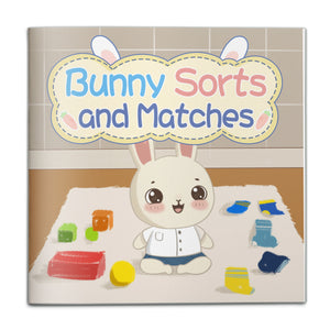 Bunny Sorts and Matches Early Learning Book for Kids, Sorting, Matching and Preschool Thinking Skills