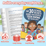 The 30 School Secrets Every Successful Teen Knows, Teen Success Guide for Study Skills, Confidence, Smart Habits, and Better School Performance