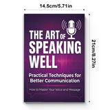 The Art of Speaking Well - Practical Communication Skills Book 3